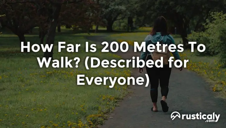 How Far Is 200 Metres To Walk? (Easy & Clear Answer)