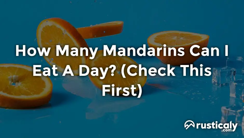 how many mandarins can i eat a day